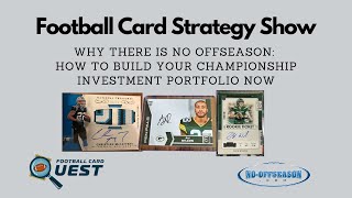 Football Card Strategy Show: How To Build Your Championship Investment Portfolio NOW