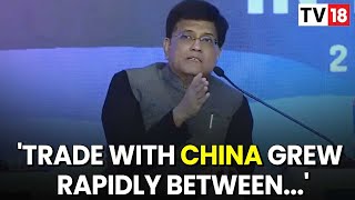 Union Minister Piyush Goyal: Trade With China Grew Rapidly Between 2004-14 |  Raisina Dialogue 2023