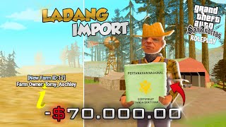 AKU BELI LADANG IMPORT SEHARGA RUMAH - GTA SA ROLEPLAY