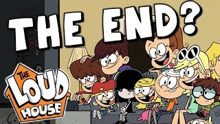 When Will The Loud House End?