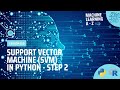Learn Machine Learning | Support Vector Machine (SVM) in Python - Step 2