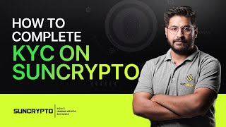 KYC Process on Suncrypto Application | English | Suncrypto | Harshit Dhiman