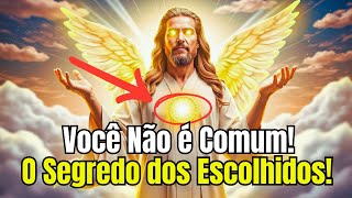 Você Não é Comum! A Verdade Sobre os Escolhidos Que Poucos Sabem!