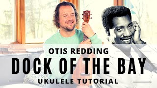 Sitting on the Dock of the Bay | Otis Redding | Ukulele Tutorial + Chords + Play Along