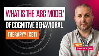What is the 'ABC Model' of Cognitive Behavioral Therapy?