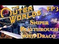 The Outer Worlds: Exploration Sniper Playthrough Part 3