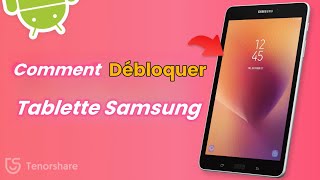 Comment débloquer une tablette Samsung sans le code/schéma/PIN 2024