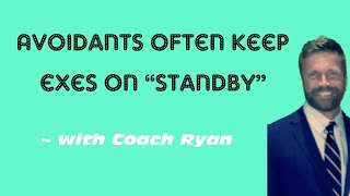 Avoidants often keep exes on “standby”