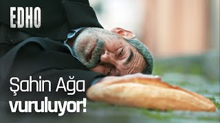 Şahin Ağa'ya suikast! - EDHO Efsane Sahneler