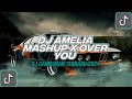 DJ AMELIA X OVER YOU X IN OUT OF LOVE 🎶 DJ TREND TERBARU 2024