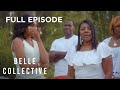 Belle Collective S1 E5 'No Yams' | Full Episode | OWN