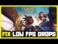 How to FIX League of Legends Low FPS Drops!