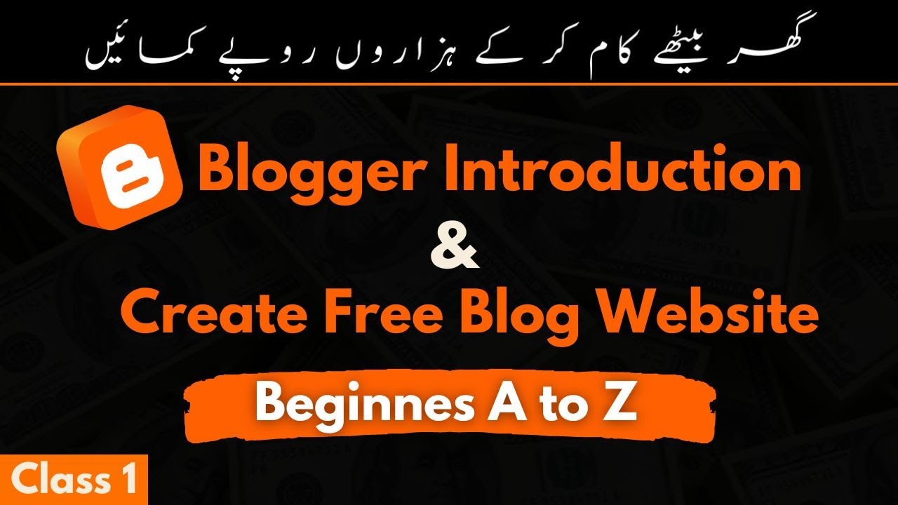 Blogger Introduction & How To Create Blogger Website And Blog ...