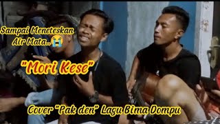 Lagu Bima_ Mori Kese_Aan Saputra (Cover) By_ Pak Den.