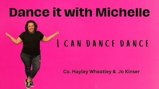 Dance it with Michelle- I can dance dance