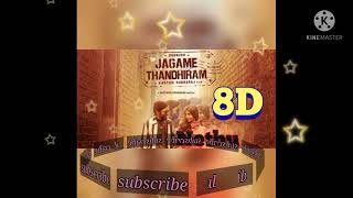 Nethu 8D Video song |Jagame Thandhiram|8d song| Nethu 8d effects | Dhanush | Santhosh Narayanan |