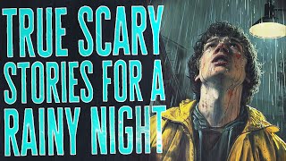 Over 5 Hours of True Horror Stories for Sleep | Black Screen Mega Compilation | Ambient Rain Sounds