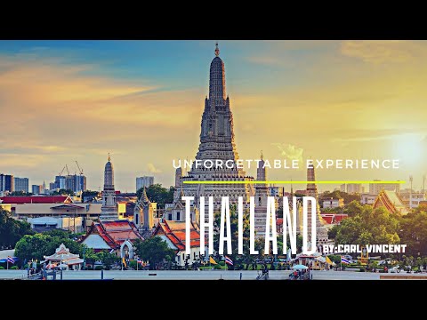 Thailand Unforgettable Experience Youtube