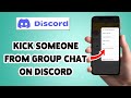 How To Kick Someone From Group Chat On Discord 2026 | Remove People From Discord Group DM