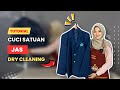 TUTORIAL CUCI SATUAN JAS - DRY CLEAN!!!