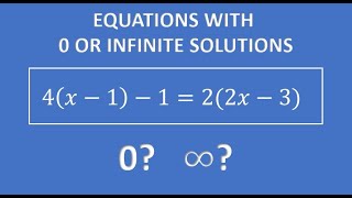 Solving Equations with Zero, One, or Infinitely Many Solutions