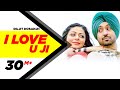 I Love U Ji | Sardaarji | Diljit Dosanjh | Neeru Bajwa | Mandy Takhar | Veet Baljit | New Songs 2015
