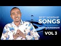 Best Worship Songs Vol 3 — Nnamdi Ewenighi |Latest Nigerian Gospel Music 2023