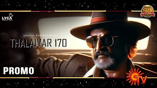 Thalaivar 170 - Official Title Teaser Promo Video | Superstar Rajinikanth | TJ Gnanavel | Anirudh