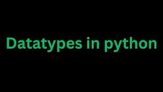 Exploring Data Types in Python: A Comprehensive Guide for Beginners