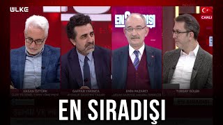 En Sıradışı - Turgay Güler | Hasan Öztürk | Emin Pazarcı | Gaffar Yakınca | 17 Mart 2022