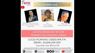 CATATAN MENJELANG 100 HARI PRABOWO-GIBRAN | SOCIAL PHENOMENA | GOOD MORNING | SENIN, 20/01/2025