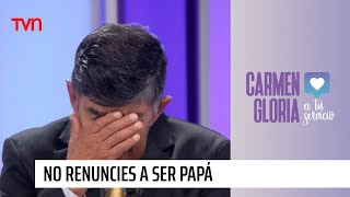 No renuncies a ser papá | Carmen Gloria a tu servicio