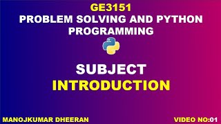 GE3151 Problem solving and Python Programming | subject introduction | manojkumar c