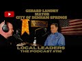 Denham Springs Mayor Gerard Landry Local Leaders The Podcast 116