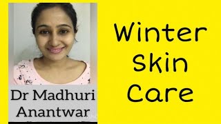 Winter skin care|Dry Skin Solution |Dr MADHURI ANANTWAR #dryskin #skincare #dryskinsolution