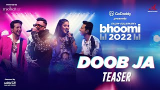 Doob Ja - Teaser | GoDaddy India presents Bhoomi 2022 | Sunidhi Chauhan, KING | Salim Sulaiman