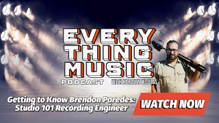 Getting to Know Brendon Paredes: Studio 101 Recording Engineer