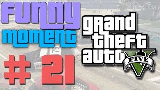 GTA V : Funny moment #21 รวมมิตรความฮา