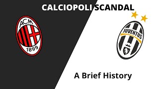 Calciopoli Scandal(2006): A Brief History