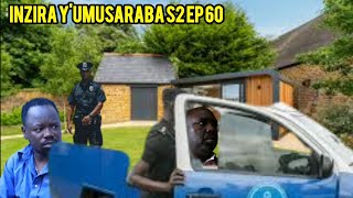 INZIRA Y'UMUSARABA S2 EP 60(karabaye rugema  baramufashe RIB iraje rugema kamubayeho)