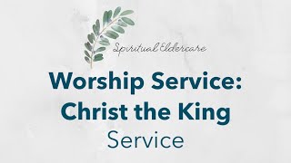 Dementia-friendly nondenominational church service: Christ the King Sunday | Service