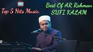 📺Top 5 Hits Music. Best Of AR Rahman = Sufi Kalam📺
