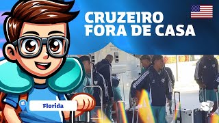 DELEGAÇÃO DO CRUZEIRO CHEGA NA FLÓRIDA PARA INÍCIO DA PRÉ-TEMPORADA