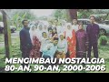 NOSTALGIA LAMA MENGGAMIT MEMORI 80AN 90AN