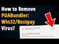 How to Remove PUABundler:Win32/Rostpay? [ Easy Tutorial ]