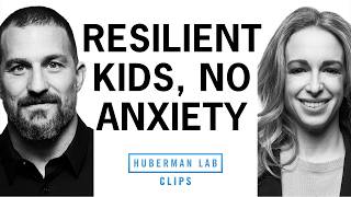 How to Help Kids Learn Resilience Without Anxiety | Dr. Becky Kennedy & Dr. Andrew Huberman