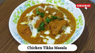 Chicken Tikka Masala| Homemade Spicy Creamy Chicken Tikka Masala| चिकन टिक्का मसाला.