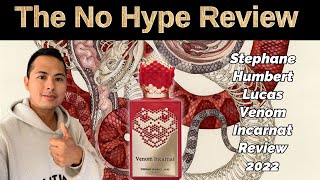 NEW STEPHANE HUMBERT LUCAS VENOM INCARNAT REVIEW 2022 | THE HONEST NO HYPE FRAGRANCE REVIEW