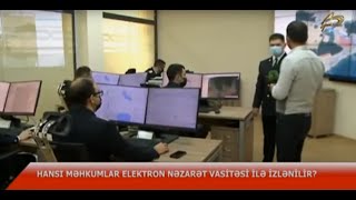 Elektron qolbaq daşıyan məhkumlar üzərində probasiya nəzarətinin təşkili - reportaj (Space TV)