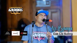 Air Bunga - Cak Lis | Garong Music | P.toex Audio | HN Lighting